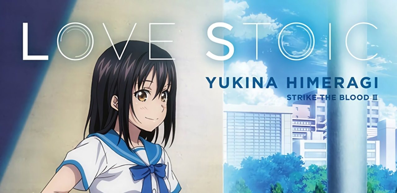 New LOVE STOIC Yukina Himeragi Risa Taneda Strike the Blood CD